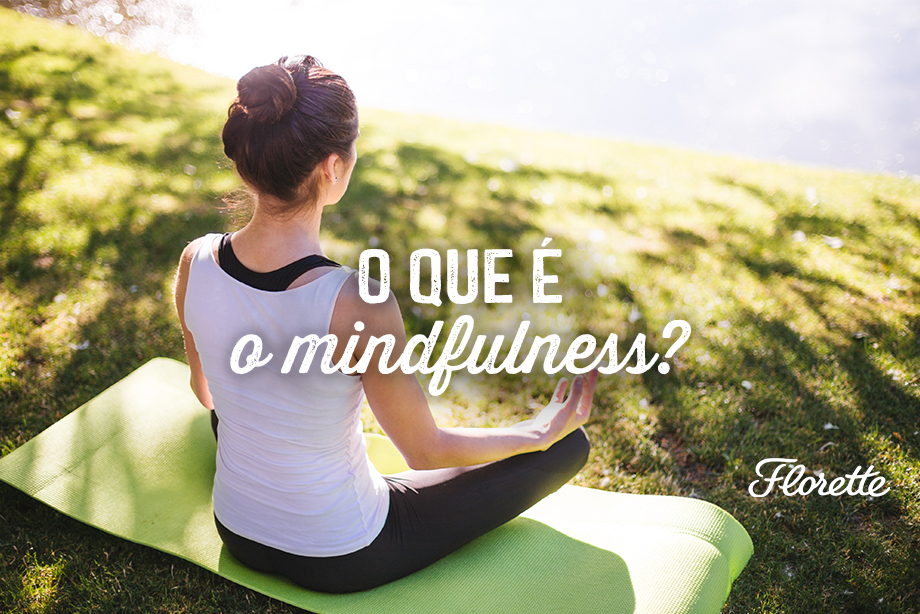 O que é o Mindfulness?