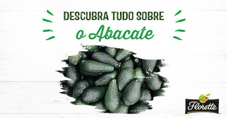 Descubra tudo sobre o abacate